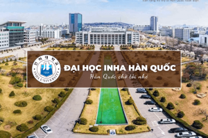 Trường Đại học Inha Hàn Quốc: Inha University – 인하대하교