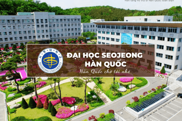 Trường Đại học Seojeong: Thông tin tuyển sinh, đào tạo và học phí cần biết