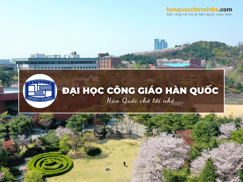 Đại học công giáo Hàn Quốc - Ngôi trường Đại học lâu đời tại Hàn Quốc