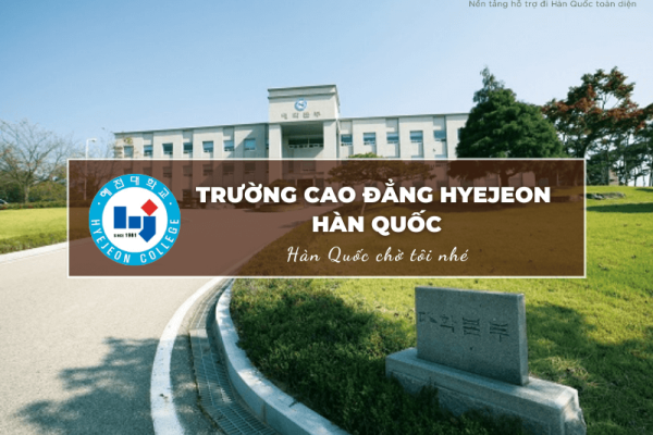 Trường Cao đẳng Hyejeon Hàn Quốc: Hyejeon College – 혜전대학교