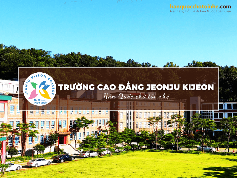 Trường Cao đẳng Jeonju Kijeon: Jeonju Kijeon College 전주기전대학