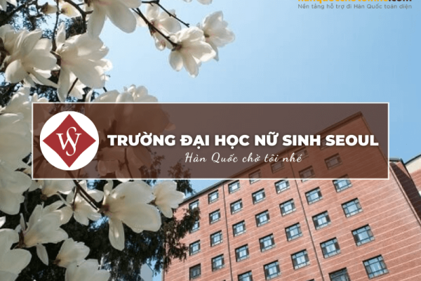 Trường Đại học nữ sinh Seoul: Seoul Women’s University 서울여자대학교