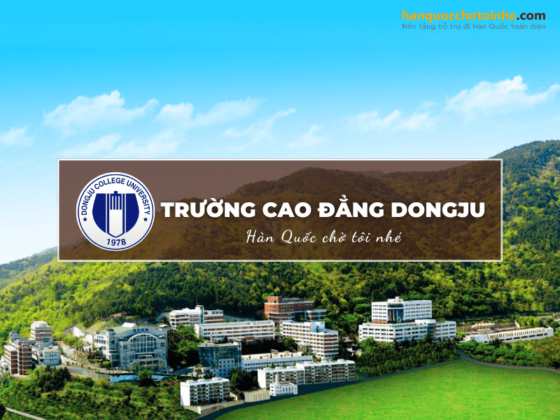 Trường Cao đẳng Dongju: Dongju College – 동주대학교