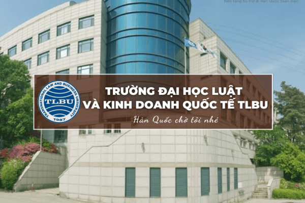 Trường Đại học Luật và Kinh doanh Quốc tế TLBU 국제법률경영대학헌내학교