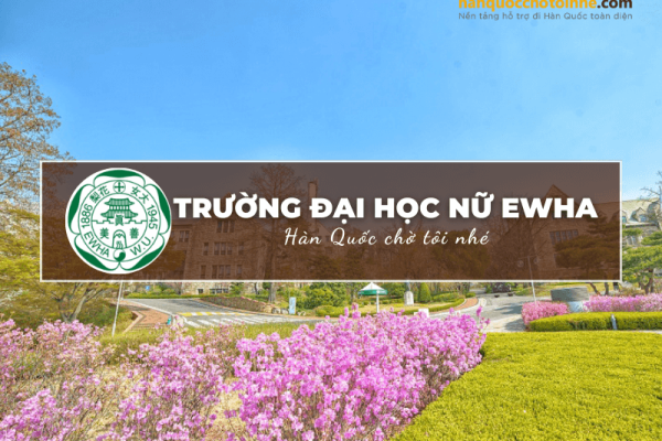 Trường Đại học nữ Ewha: Ewha Womans University – 이화여자대학교