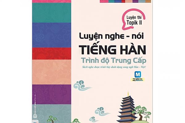 Review sách luyện nghe nói tiếng Hàn trình độ Trung cấp, luyện thi Topik II