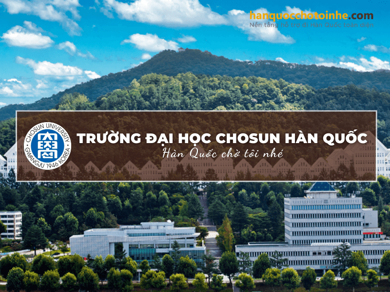 Trường Đại học Chosun Hàn Quốc - Chosun University