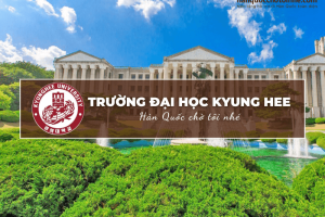 Trường Đại học Kyung Hee: Kyung Hee University – 경희대학교