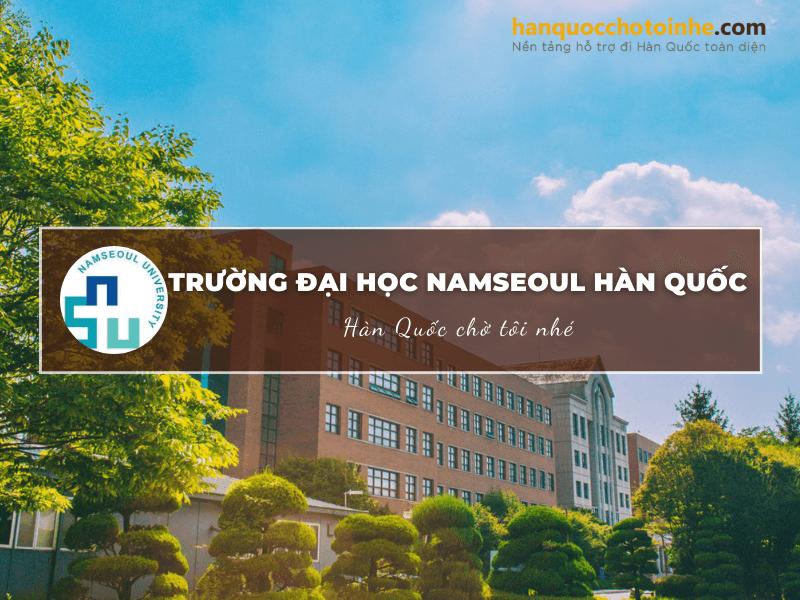 Trường đại học Namseoul Hàn Quốc