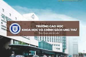 Trường cao học Khoa học và Chính sách Ung thư – NCC-GCSP