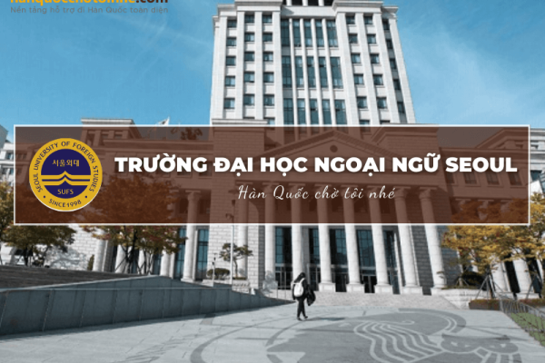 Trường Đại học Ngoại ngữ Seoul – UFS