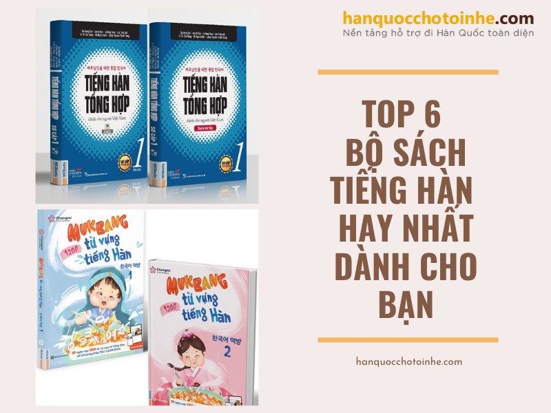 Top 6 bộ sách tiếng Hàn hay nhất dành cho bạn