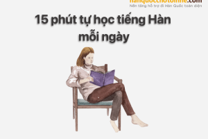 Sách 15 phút tự học tiếng Hàn mỗi ngày cực dễ hiểu