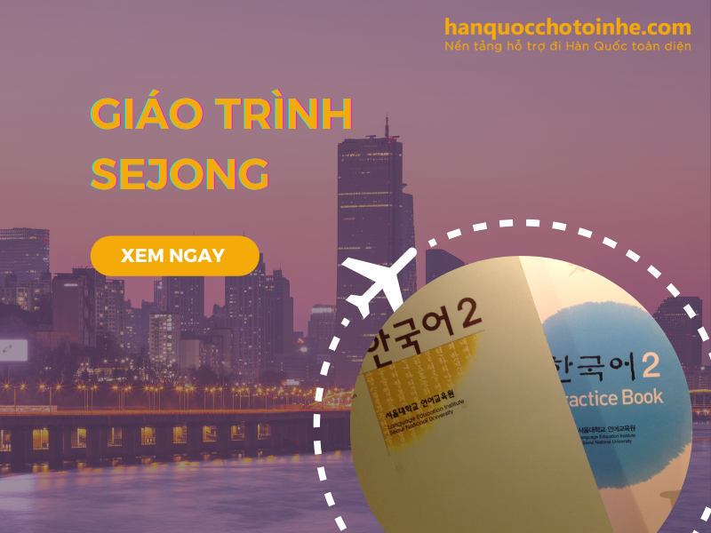 Giáo trình Sejong – giải pháp toàn diện cho việc học tiếng Hàn