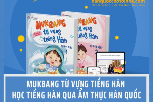 Mukbang từ vựng tiếng Hàn – Học tiếng Hàn qua ẩm thực Hàn Quốc