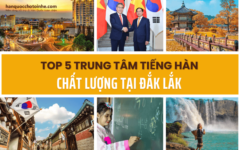 Trung tâm tiếng Hàn chất lượng tại Đắk Lắk